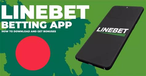 linebet app bangladesh|Linebet App Download in Bangladesh.